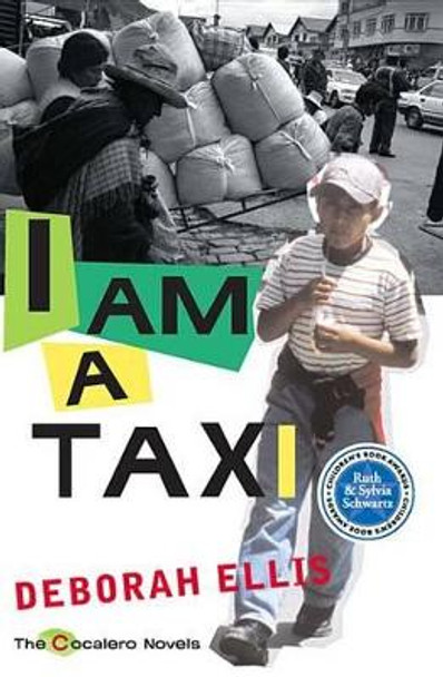 I Am a Taxi by Deborah Ellis 9780888997364 [USED COPY]