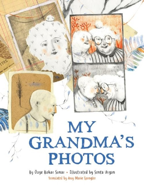 My Grandma's Photos by OEzge Bahar Sunar 9781542031158 [USED COPY]