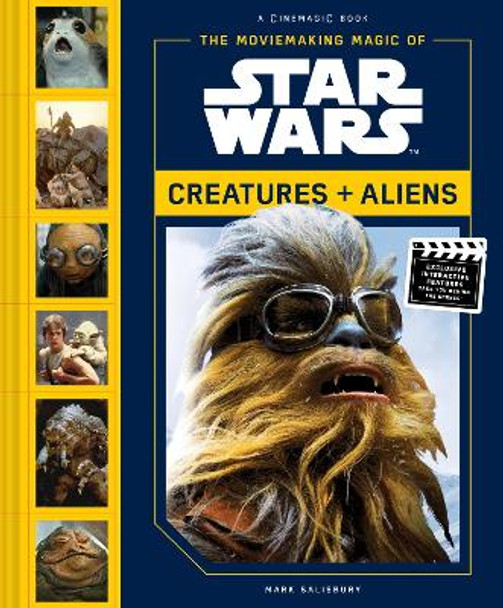 Moviemaking Magic of Star Wars:: Creatures & Aliens by Mark Salisbury 9781419728198 [USED COPY]