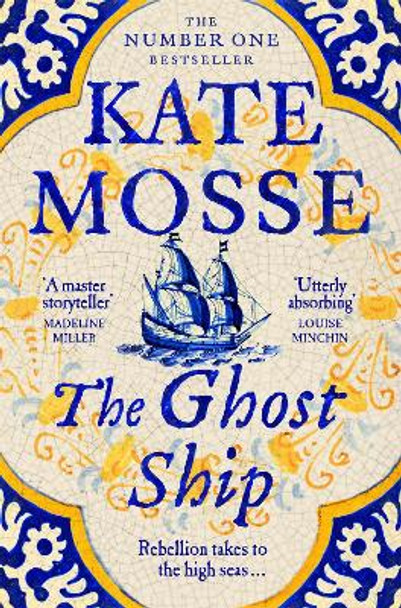 The Ghost Ship: An Epic Historical Novel from the Number One Bestselling Author by Kate Mosse 9781509806935 [USED COPY]