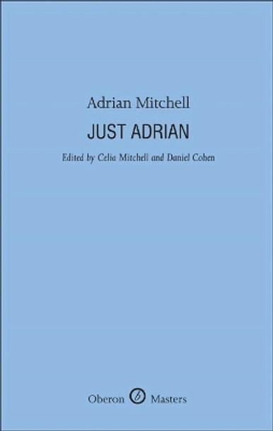 Just Adrian by Adrian Mitchell 9781849430470 [USED COPY]