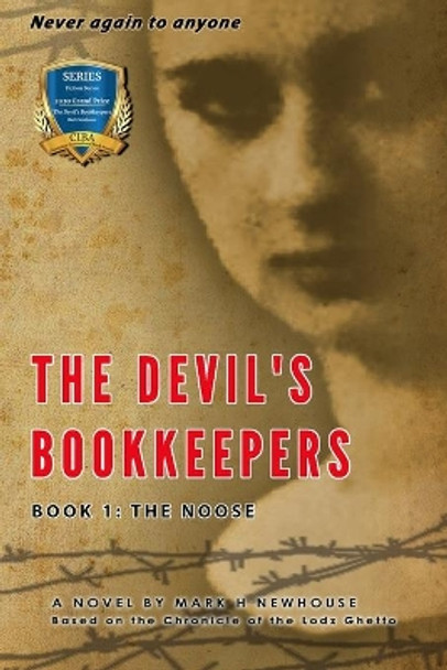 The Devil's Bookkeepers: Book 1: The Noose by Mark Newhouse 9781945493126 [USED COPY]