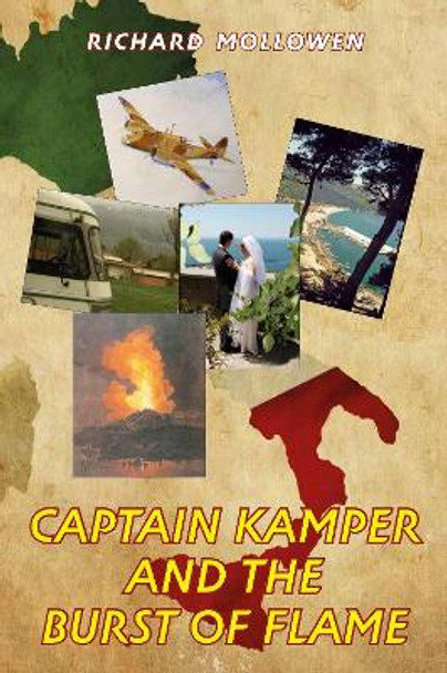 Captain Kamper and the Burst of Flame by Richard Mollowen 9781999698034 [USED COPY]