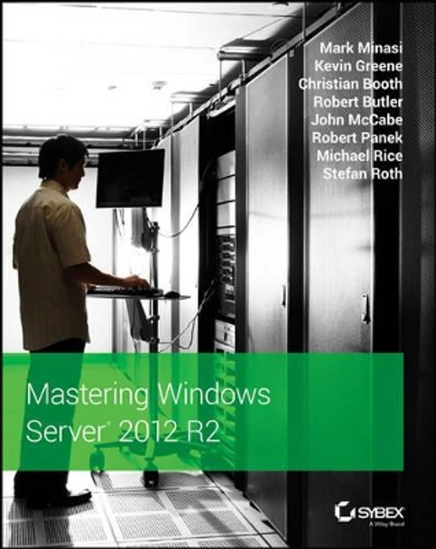 Mastering Windows Server 2012 R2 by Mark Minasi 9781118289426 [USED COPY]