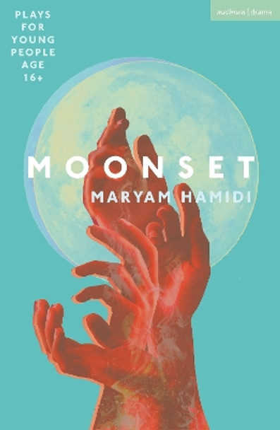 Moonset by Maryam Hamidi 9781350405196 [USED COPY]