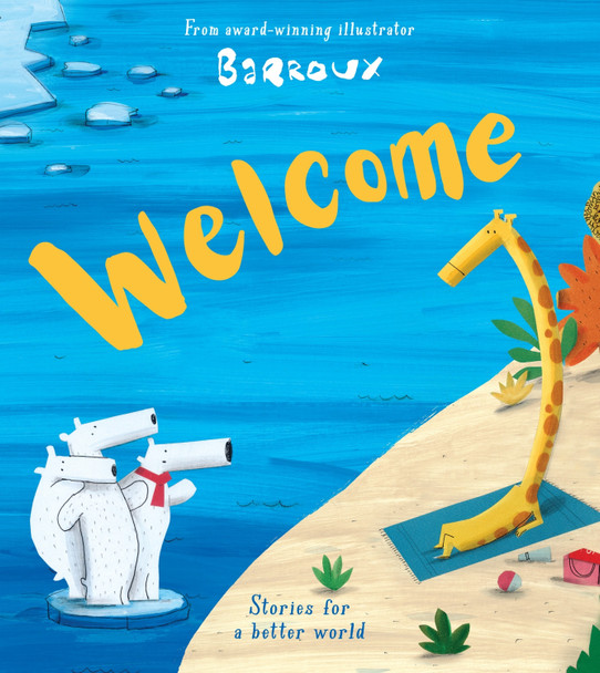 Welcome by Barroux 9781405280525 [USED COPY]