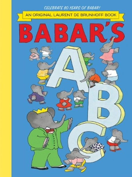 Babar's ABC by Laurent De Brunhoff 9781419705137 [USED COPY]