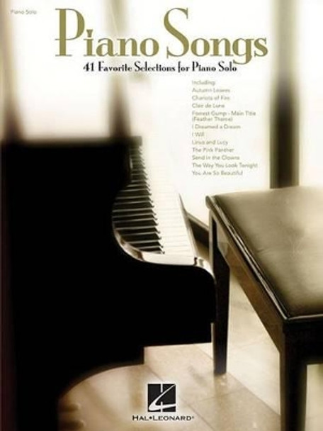 Piano Songs: 41 Favorite Selections for Piano Solo by Hal Leonard Publishing Corporation 9781458415073 [USED COPY]