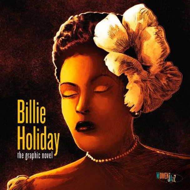 Billie Holiday: The Graphic Novel: Women in Jazz by Ebony Gilbert
