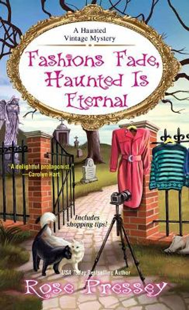 Fashions Fade, Haunted Is Eternal by Rose Pressey 9781496714664 [USED COPY]