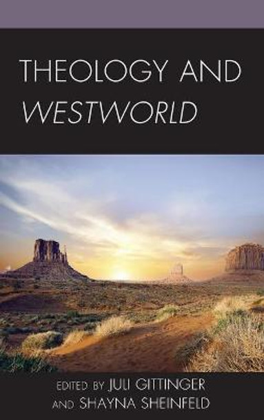 Theology and Westworld by Juli Gittinger