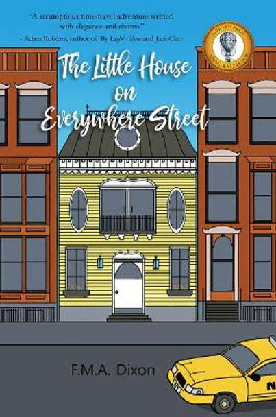 The Little House on Everywhere Street by F.M.A. Dixon 9781646030743 [USED COPY]