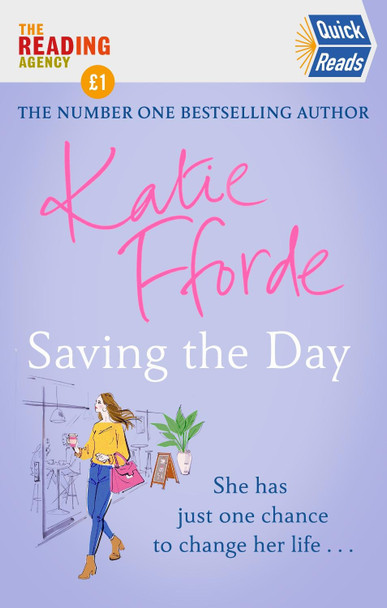 Saving the Day (Quick Reads 2021) by Katie Fforde 9781787466241 [USED COPY]