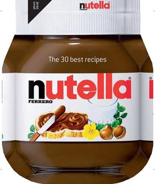 Nutella: The 30 Best Recipes by  9781909342163 [USED COPY]