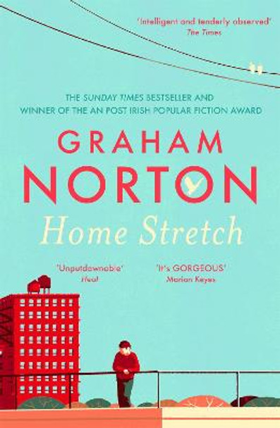 Home Stretch: THE SUNDAY TIMES BESTSELLER & WINNER OF THE AN POST IRISH POPULAR FICTION AWARD by Graham Norton