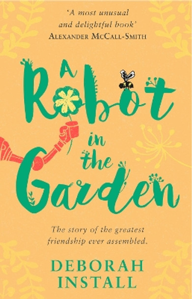 A Robot In The Garden by Deborah Install 9781784160524 [USED COPY]