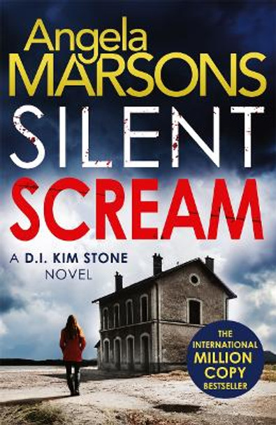 Silent Scream: An edge of your seat serial killer thriller by Angela Marsons 9781785770524 [USED COPY]