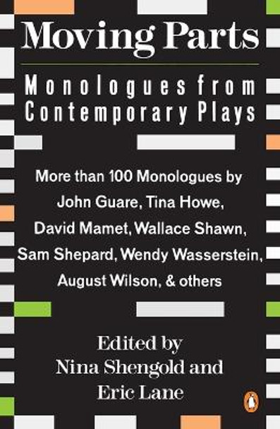 Moving Parts: Monologues from Contemporary Plays by Nina Shengold 9780140139921 [USED COPY]