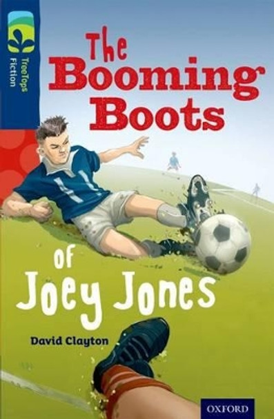 Oxford Reading Tree TreeTops Fiction: Level 14 More Pack A: The Booming Boots of Joey Jones by David Clayton 9780198448235 [USED COPY]