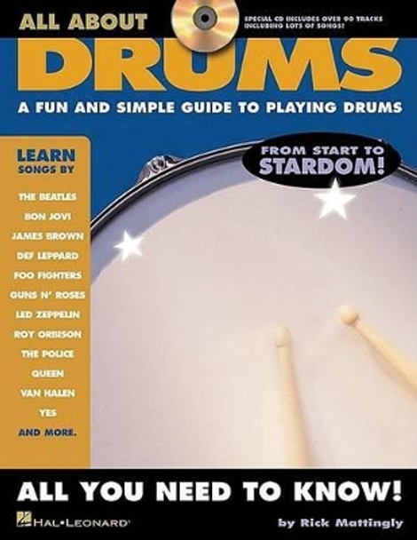 All About Drums: A Fun & Simple Guide to Playing Drums by Rick Mattingly 9781423408185 [USED COPY]