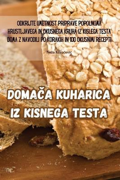 Doma&#268;a Kuharica Iz Kisnega Testa by Neza Kova&#269;evic 9781835519035 [USED COPY]