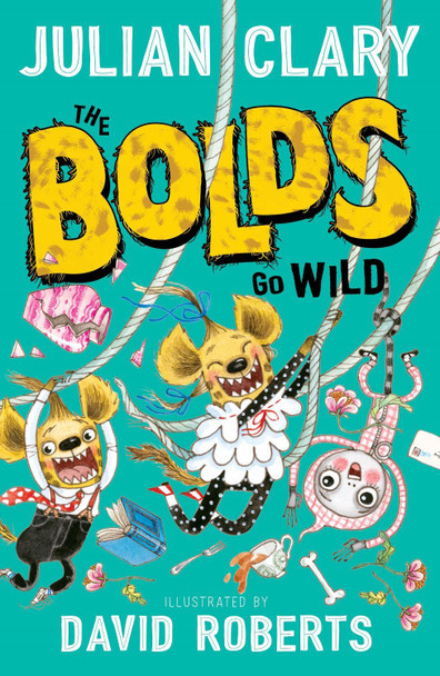 The Bolds Go Wild by Julian Clary 9781783448418 [USED COPY]