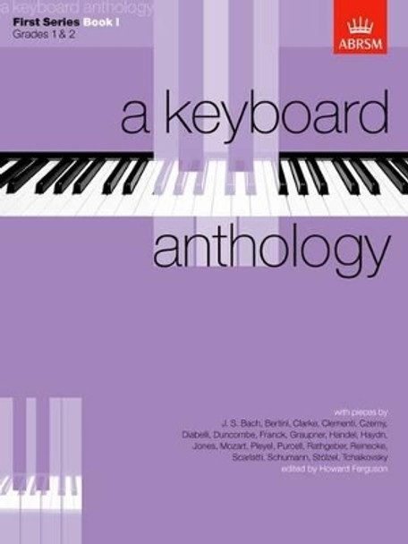 A Keyboard Anthology, First Series, Book I by Howard Ferguson 9781854721730 [USED COPY]