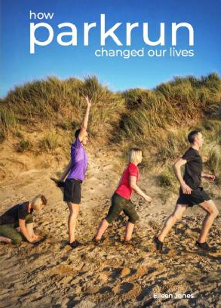 how parkrun changed our lives by Eileen Jones 9781913625030 [USED COPY]