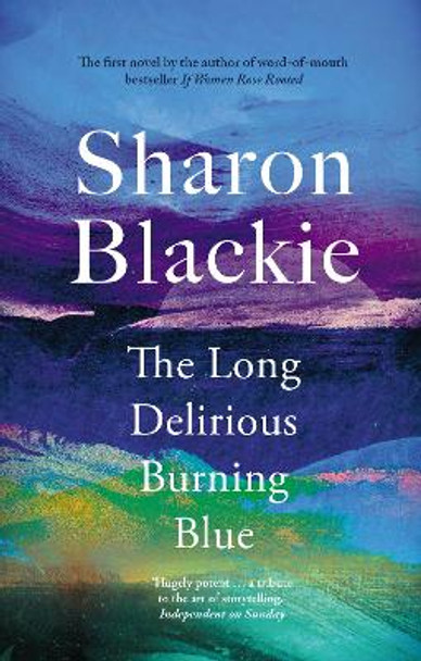 The Long Delirious Burning Blue by Sharon Blackie 9781914613463 [USED COPY]