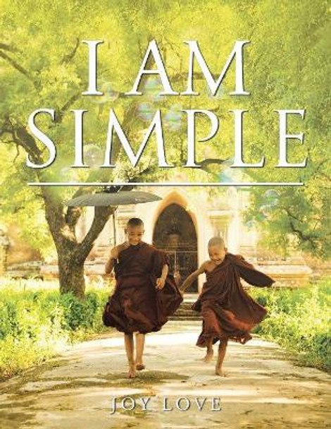 I Am Simple by Joy Love 9781982224981 [USED COPY]