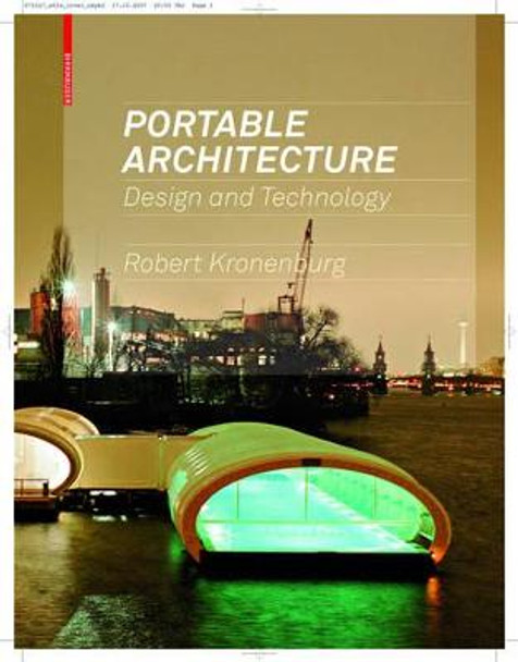 Portable Architecture: Design and Technology by Robert Kronenburg