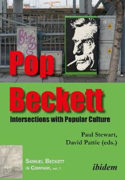 Pop Beckett: Intersections with Popular Culture by Paul Stewart
