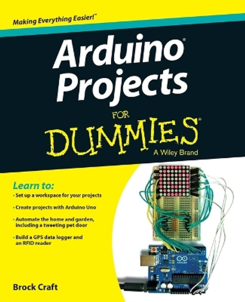 Arduino Projects For Dummies by Brock Craft 9781118551479 [USED COPY]