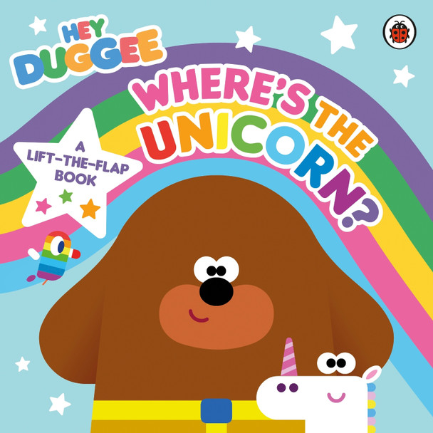 Hey Duggee: Where’s the Unicorn: A Lift-the-Flap Book: A Lift-the-Flap Book by Hey Duggee 9781405952910 [USED COPY]