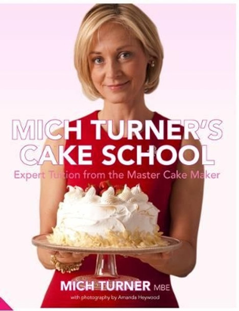 Mich Turner's Cake School by  9781909342224 [USED COPY]