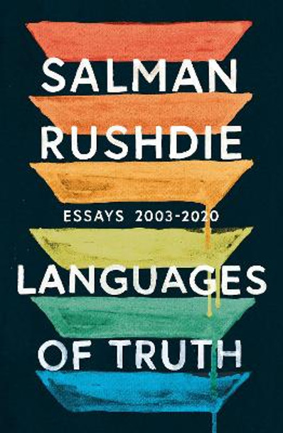 Languages of Truth: Essays 2003-2020 by Salman Rushdie 9781787331938 [USED COPY]