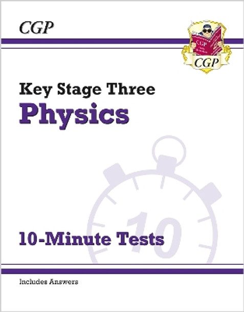 KS3 Physics 10-Minute Tests (with answers) by CGP Books 9781789085815 [USED COPY]