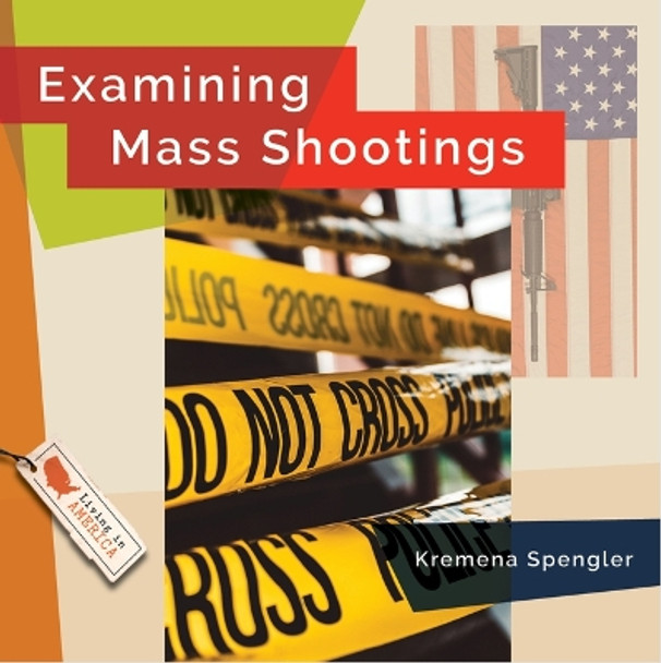 Examining Mass Shootings by Lisa M Bolt Simons 9781682774571