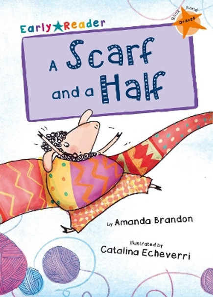 A Scarf and a Half (Orange Early Reader) by Amanda Brandon 9781848861770 [USED COPY]