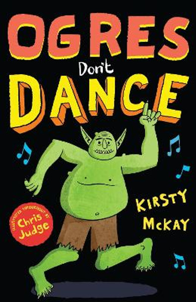 Ogres Don't Dance by Kirsty McKay 9781849397155 [USED COPY]