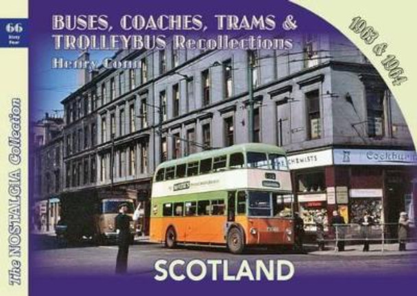 Buses, Coaches,Trams & Trolleybus Recollections Scotland 1963 & 1964 by Henry Conn 9781857944860 [USED COPY]