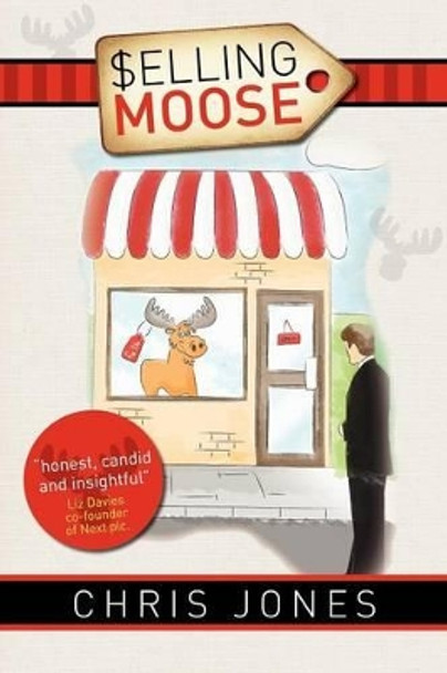 Selling Moose by C.R. Jones 9780957439207 [USED COPY]