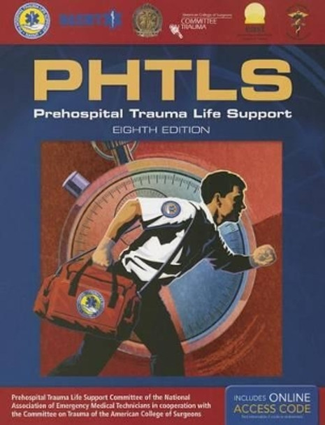 PHTLS 8E: Prehospital Trauma Life Support by National Association of Emergency Medical Technicians US (NAEMT) 9781284041736 [USED COPY]