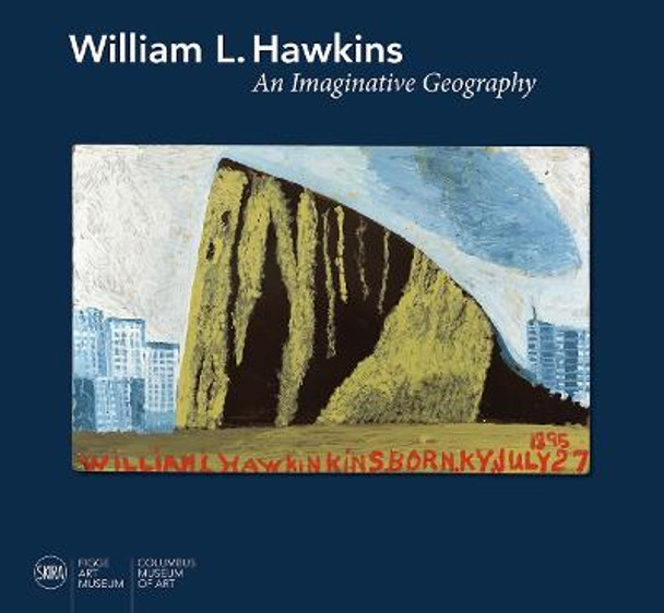 William L. Hawkins: An Imaginative Geography by Susan Mitchell Crawley