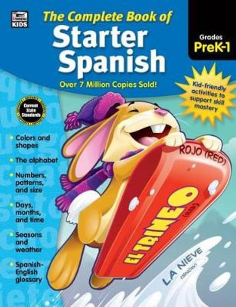 The Complete Book of Starter Spanish, Grades Preschool - 1 by Thinking Kids