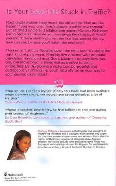 If Men are Like Buses, Then How Do I Catch One?: When you're Standing Between Hope and Happily Ever After by Michelle McKinney Hammond 9781590524572 [USED COPY]