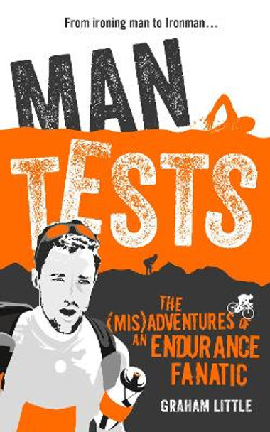 Man Tests by Graham Little 9781785031953 [USED COPY]