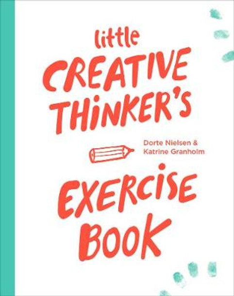 Little Creative Thinker's Exercise Book by Dorte Nielsen