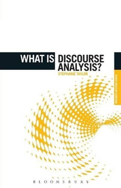 What Is Discourse Analysis? by Stephanie Taylor 9781849669030 [USED COPY]