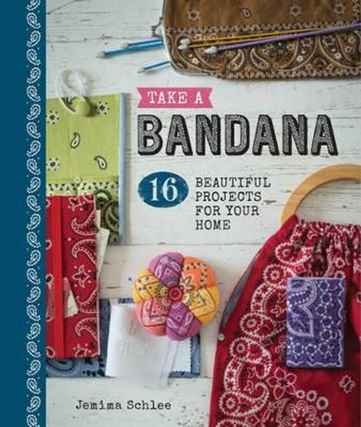 Take a Bandana by Jemima Schlee 9781861087881 [USED COPY]